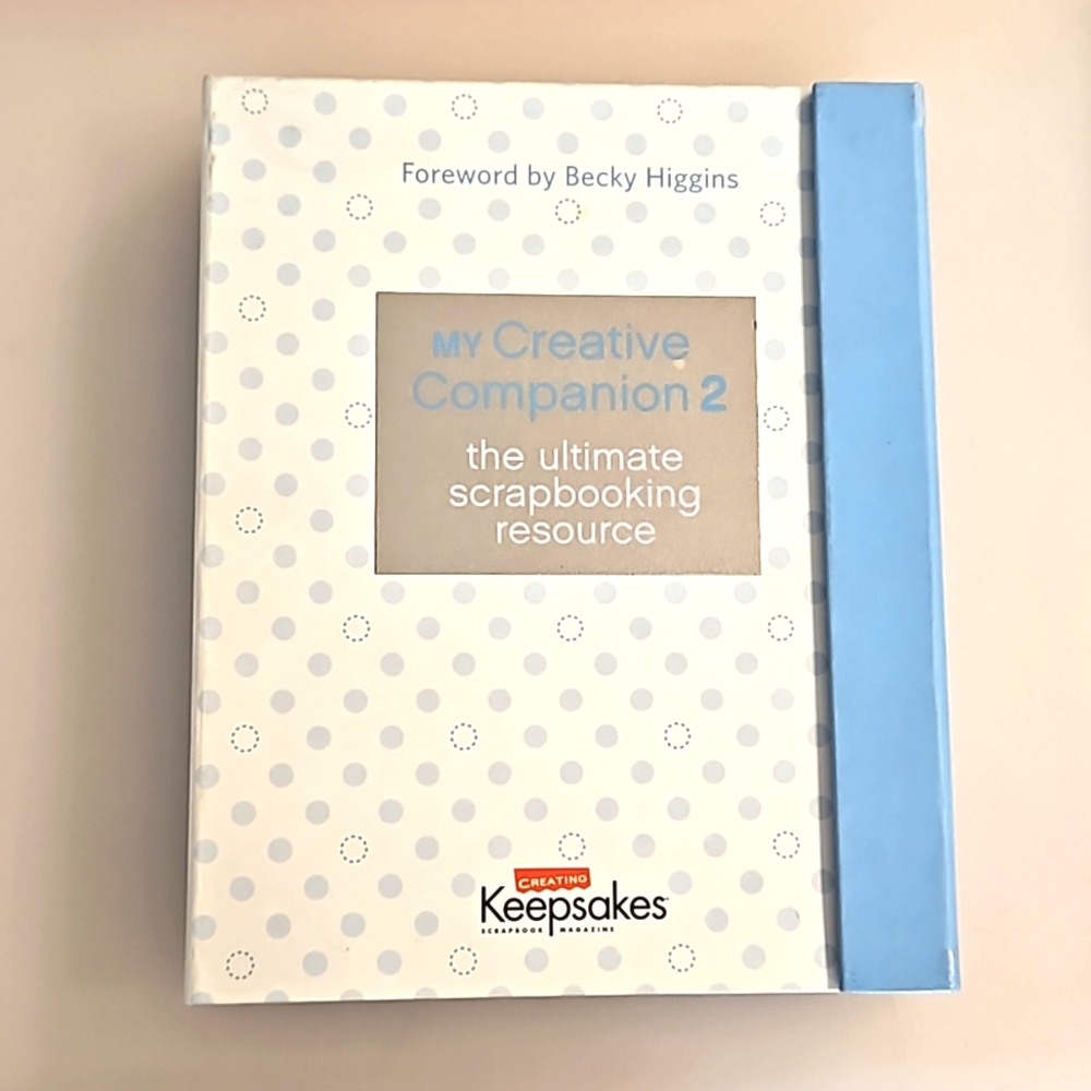 Creating Keepsakes My Creative Companion 2 The Ultimate Scrapbooking Resource